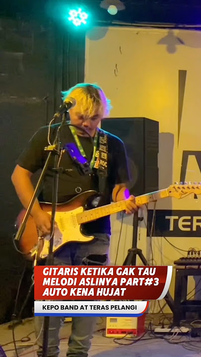 GITARIS LUPA MELODY #cover #teraspelangi #music #livemusic #coversong #bandlucu