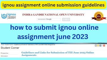ignou assignment online submission guidelines | how to submit ignou online assignment june 2023
