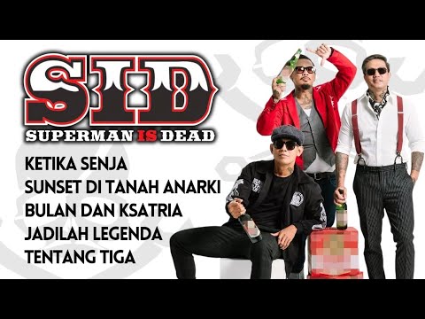 KUMPULAN LAGU TERBAIK SUPERMAN IS DEAD 2025
