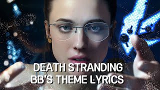 Death Stranding OST - BB's Theme [Eng Lyrics]