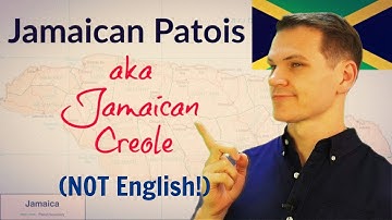 Jamaican Patois (NOT English!)