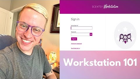 WORKSTATION 101: Scentsy Consultant Training