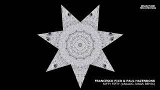 Francesco Pico & Paul Hazendonk - Nifty Fifty (Analog Jungs Remix) Resimi