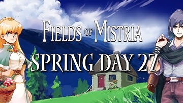 Fields of Mistria Spring Day 27