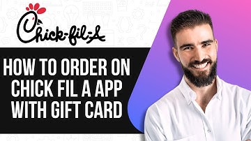 HOW TO ORDER ON CHICK FIL A APP WITH GIFT CARD