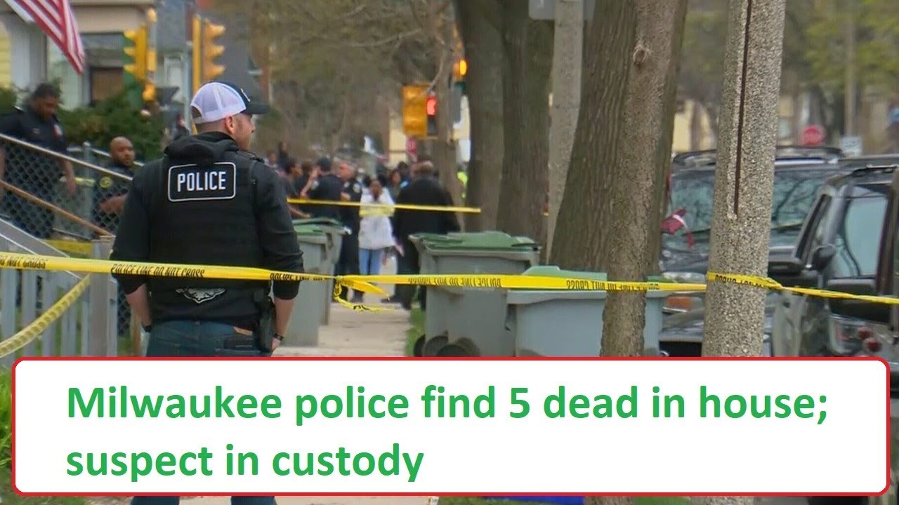 Milwaukee police find 5 dead in house; suspect in custody - YouTube