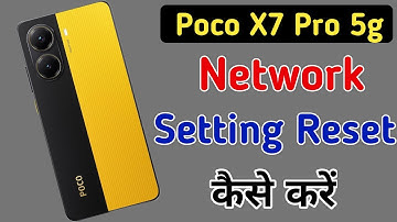 Poco x7 pro 5g me network setting reset kaise kare / How to reset network settings in Poco x7 pro