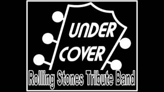 Undercover~ Rolling Stones Tribute~Ruby Tuesday