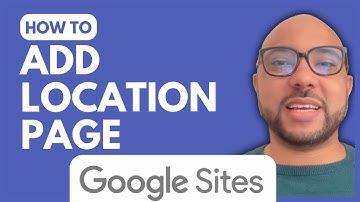 How to Add Location Page on Google Sites