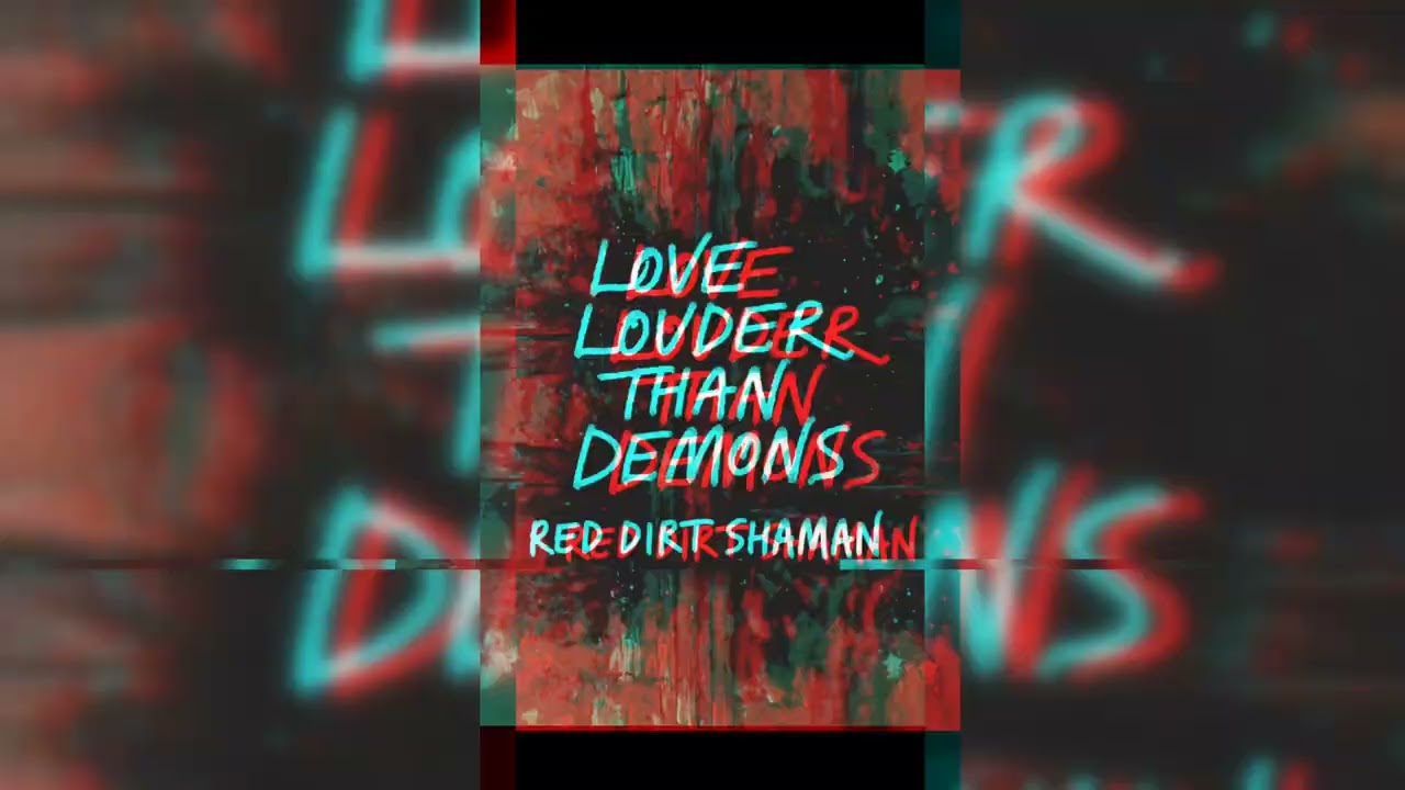 🌑👹❤️‍🔥🕯️🌅🔥 LOVE LOUDER THAN DEMONS – RED DIRT SHAMAN – ETERNAL FLAME 🔥🟥🌑👹❤️‍🔥🕯️
