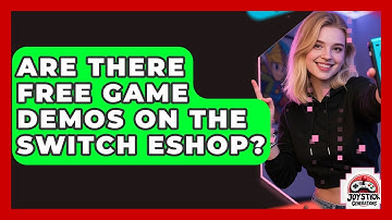 Are There Free Game Demos On The Switch eShop? - Joystick Generations