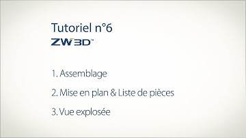 Tutoriel ZW3D N°6 : Assemblages (version ZW3D Lite)