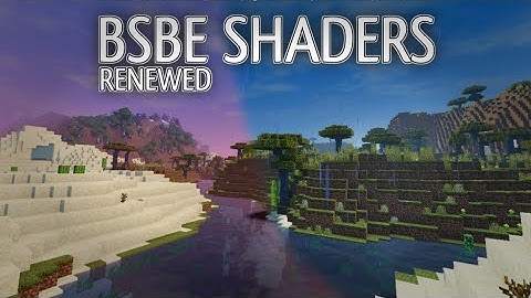 BSBE Renewed MCPE 1.17 SHADERS Java Quality