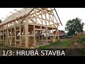 Dřevostavba Nový Bor 1/3: Hrubá stavba