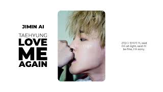 Jimin (박지민) - Love Me Again by Taehyung (김태형) (AI COVER) Resimi