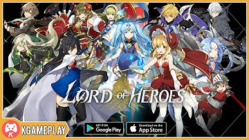 Lord of Heroes (Global) Gameplay Android iOS