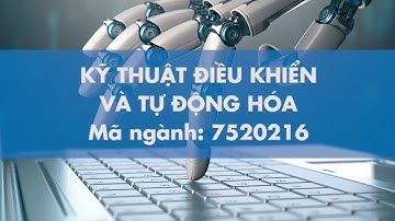 Ngành Kỹ thuật điều khiển và tự động hóa HUTECH
