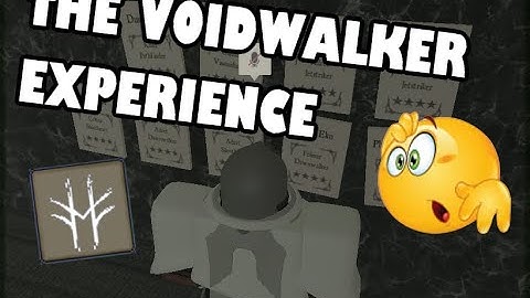 The Voidwalker Experience (Deepwoken)