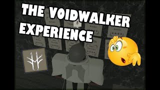 The Voidwalker Experience (Deepwoken)