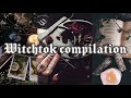 Witchtok compilation part 2 ~ witchy tips