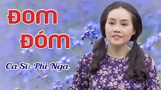 Đom Đóm - Phi Nga Official Mv Tuyệt Phẩm Bolero Nghe Là Nhớ