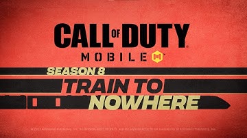 Season 8: Train to Nowhere Trailer | Call of Duty: Mobile - Garena