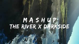 MASHUP SLOW BEAT - THE RIVER X DARKSIDE ( Ikyy Pahlevii )