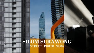 Minimalist Street Photography with Compact Cameras | Silom Surawong | STREET PHOTO VLOG EP.23