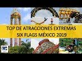 TOP 10 Atracciones EXTREMAS de Six Flags México 2019