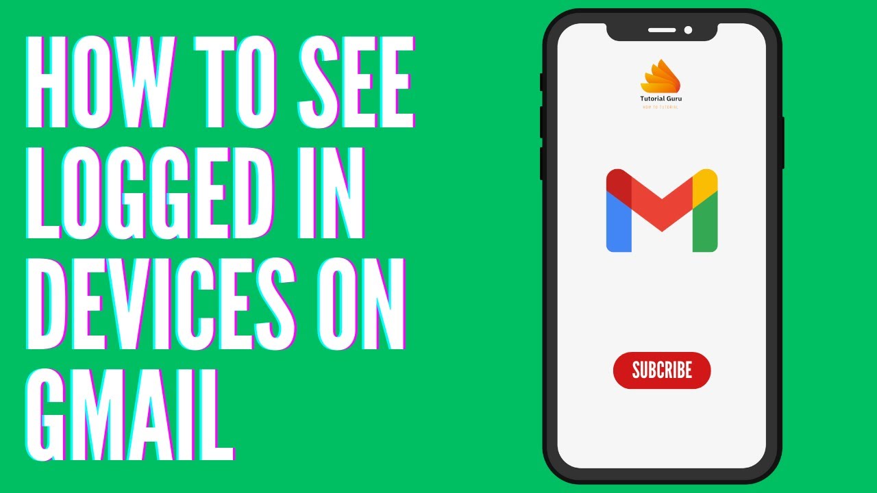 How to See Logged In Devices on Gmail