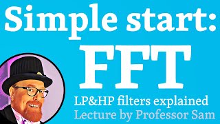 Simple FFT: signal processing basics
