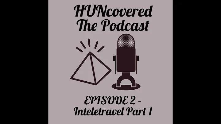 HUNcovered Episode 2 | Inteletravel Part 1