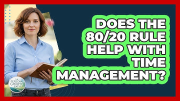Does The 80/20 Rule Help With Time Management?