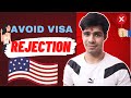 Avoid/Overcome the 214(b) USA Visa Rejection