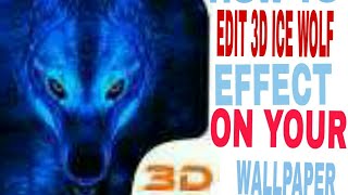 HOW TO ADD 3D ICE WOLF EFFECT ON YOUR Wallpaper screenshot 3