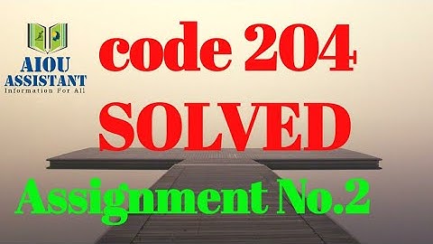 aiou solved Assignment autumn 2020 || code 204 Assignment no.02