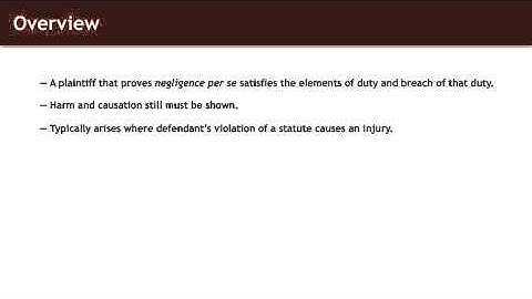 Torts lecture: Negligence Per Se | quimbee.com