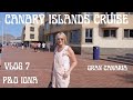 P&O Iona | Canary Island Cruise | Day 6 | Gran Canaria | Sightseeing Bus | Anderson Bar | Pearl MDR