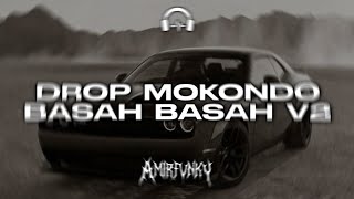 DROP ENAKEUN MOKONDO X BASAH BASAH V2 X MELODY INDOBOUNCE BASS KECE ASIK ABIZZ!!🔥