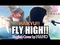 FLY HIGH!!|HAIKYU!!|English Cover by NANO