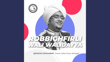 Qosidah Robbighfirli Wali Walidayya
