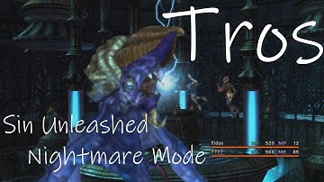 Final Fantasy X Sin Unleashed [Nightmare Mode] - Tros