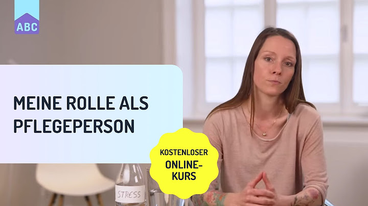 Meine Rolle als Pflegeperson | Melanie Schürjan | Pflege ABC