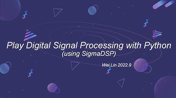 Play Digital Signal Processing with Python (using SigmaDSP)