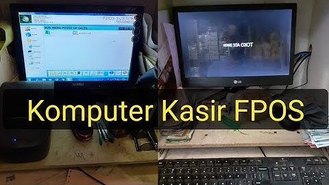 Cara mengunakan aplikasi komputer kasir FPOS dan menu-menu yang ada di FPOS