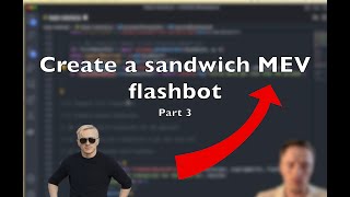 Create a sandwich MEV flashbot (part 3/5) prepare and format flashbot transactions