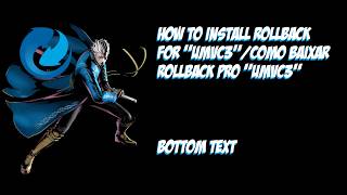 Details [UMVC3] HOW TO INSTALL ROLLBACK FOR UMVC3/COMO BAIXAR ROLLBACK PRO UMVC3 Update