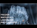 Frozen Waterfall Landscape Photography