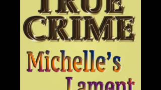 True Crime Eastwood   Michelles Lament by Joohyun Park