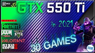*NVIDIA GeForce GTX 550 Ti  1gb in 30 GAMES   | 2021